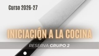 Reserva Grupo 2 Iniciación a la cocina
